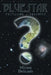 Blue Star: Fulfilling Prophecy by Miriam Delicado