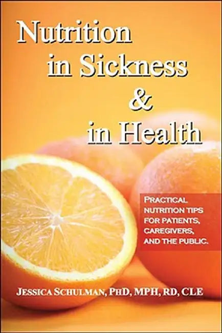 Nutrition in Sickness & in Health by Jessica Schulman Phd Mph Rd Cle