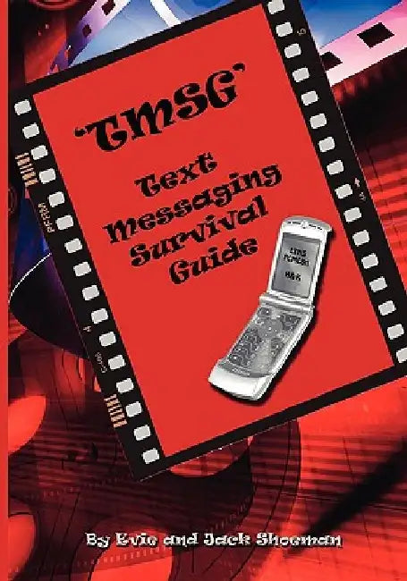 Text Messaging Survival Guide by Evie Shoeman