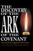 The Discovery of the Ark of the Covenant by Alan Wilson