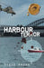 Harbour Terror by Steve Ahern, Catherine Gleeson