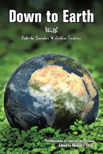 Down to Earth: A Publication of Learning for a Cause by Learning for a Cause, Michael E. Sweet