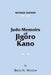 Judo Memoirs of Jigoro Kano by Brian N. Watson