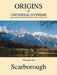 Origins of Universal Systems: A Brief History of the Right Answers...Simple and Beautiful by Alexander Alan Scarborough