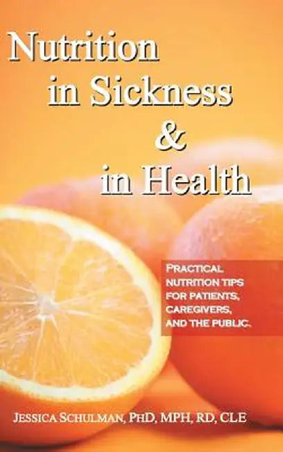 Nutrition in Sickness & in Health by Jessica Schulman