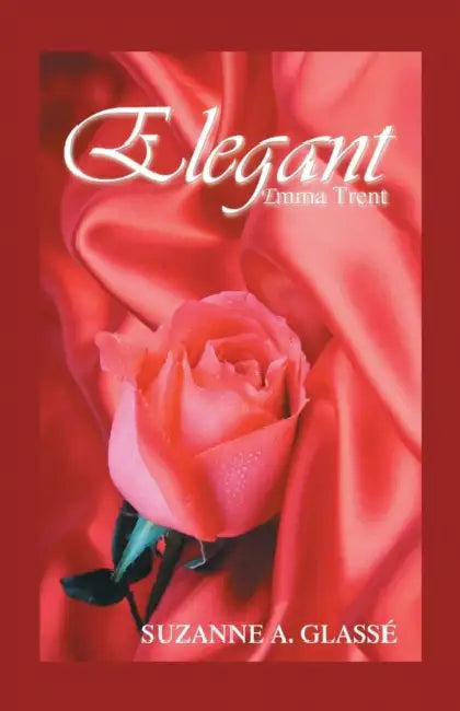 Elegant Emma Trent by Suzanne A. Glassé