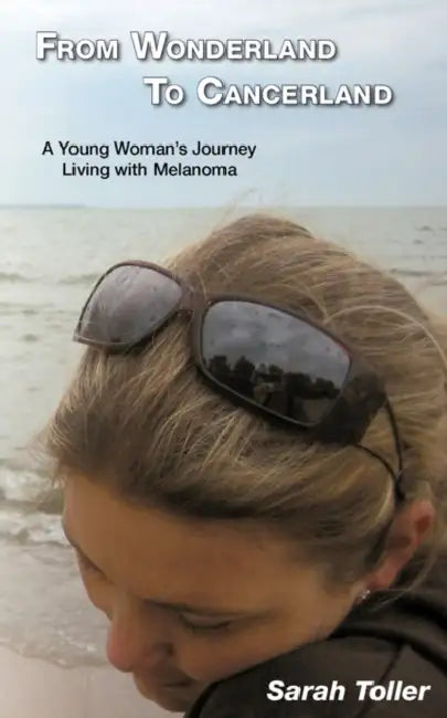 From Wonderland to Cancerland by Sarah Toller