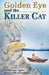 Golden Eye and the Killer Cat by Anne Moody Judith Anne Moody, Judith Anne Moody