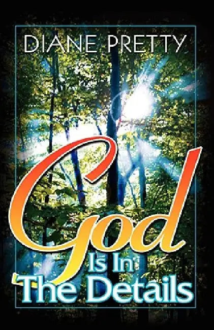 God Is in the Details by Diane Pretty
