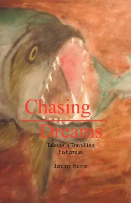 Chasing Dreams by Norris Jeremy Norris, Jeremy Norris