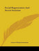 Social Regeneration And Secret Societies by Charles William Heckethorn