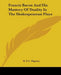 Francis Bacon And His Mastery Of Duality In The Shakespearean Plays by W. F. C. Wigston