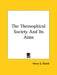 The Theosophical Society And Its Aims by Henry S. Olcott