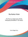The Perfect Work: The Practical Application Of The Philosophy Embodied In The Myths by James Morgan Pryse
