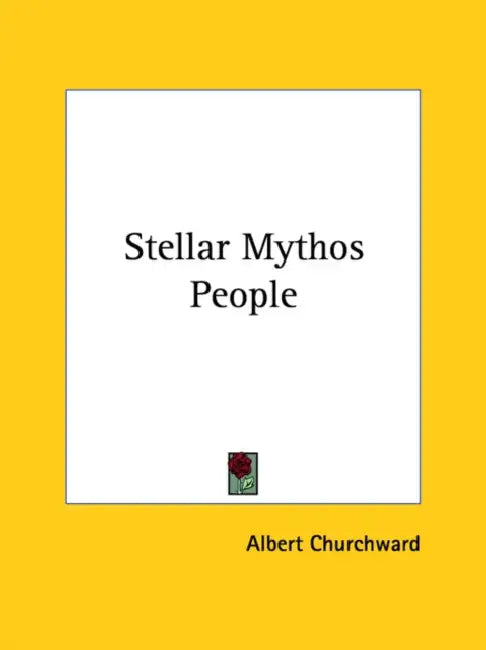 Stellar Mythos People by Albert Churchward