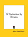 Of Divination By Dreams by Arthur Edward Waite