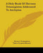 A Holy Book Of Hermes Trismegistus Addressed To Asclepius by Hermes Trismegistus, Thrice Greatest Hermes