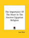 The Importance Of The Heart In The Ancient Egyptian Religion by Isaac Meyer
