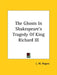 The Ghosts In Shakespeare's Tragedy Of King Richard III by L. W. Rogers