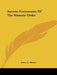 Ancient Ceremonies Of The Masonic Order by Albert G. Mackey
