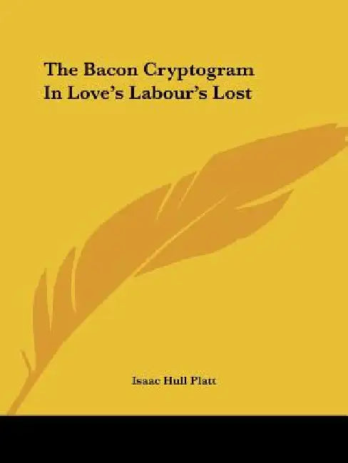 The Bacon Cryptogram In Love's Labour's Lost by Isaac Hull Platt