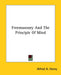Freemasonry And The Principle Of Mind by Alfred H. Henry