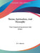 Theism, Spiritualism, And Theosophy: Their Essential Agreement And Union by W. J. Coleville