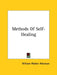Methods Of Self-Healing by William Walker Atkinson