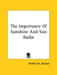 The Importance Of Sunshine And Sun Baths by Herbert M. Shelton