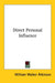 Direct Personal Influence by William Walker Atkinson