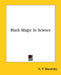 Black Magic In Science by H. P. Blavatsky
