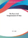 The Races And Temperaments Of Man by R. T. Trall