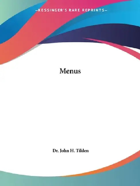 Menus by John H. Tilden
