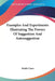 Examples And Experiments Illustrating The Powers Of Suggestion And Autosuggestion by Emile Coue
