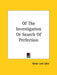 Of The Investigation Or Search Of Perfection by Geber, Jabir