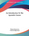 An Introduction To The Apostolic Gnosis by Thomas Simcox Lea, Frederick Bligh Bond