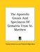 The Apostolic Gnosis And Specimens Of Gematria From St. Matthew by Thomas Simcox Lea, Frederick Bligh Bond