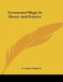 Ceremonial Magic In Theory And Practice by H. Stanley Redgrove