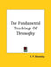 The Fundamental Teachings Of Theosophy by H. P. Blavatsky