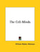 The Cell-Minds by William Walker Atkinson