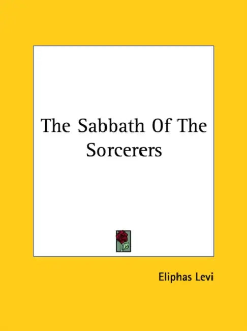 The Sabbath Of The Sorcerers by Eliphas Levi