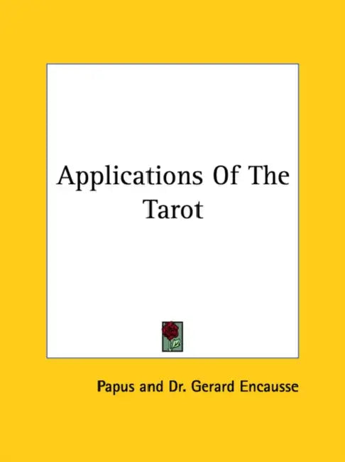 Applications of the Tarot by Papus, Gerard Encause