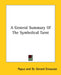 A General Summary of the Symbolical Tarot by Papus, Gerard Encause