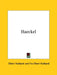 Haeckel by Elbert Hubbard, Fra Elbert Hubbard