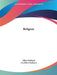 Religion by Elbert Hubbard, Fra Elbert Hubbard