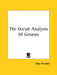 The Occult Analysis Of Genesis by Max Heindel
