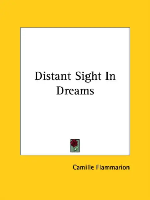 Distant Sight In Dreams by Camille Flammarion