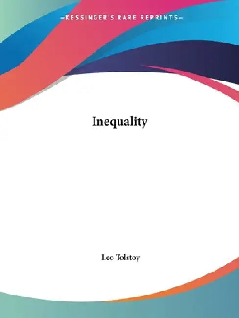 Inequality by Leo Tolstoy
