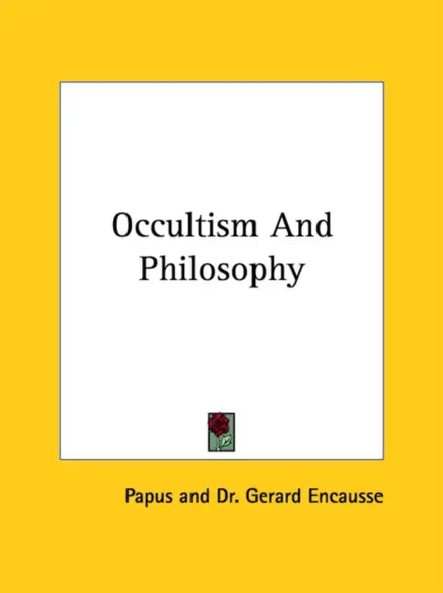 Occultism and Philosophy by Papus, Gerard Encause