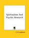 Spiritualism And Psychic Research by C. W. Leadbeater